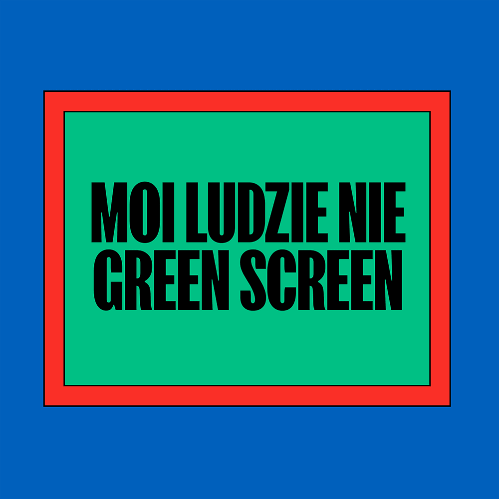 Moi ludzie nie green screen by Kosi