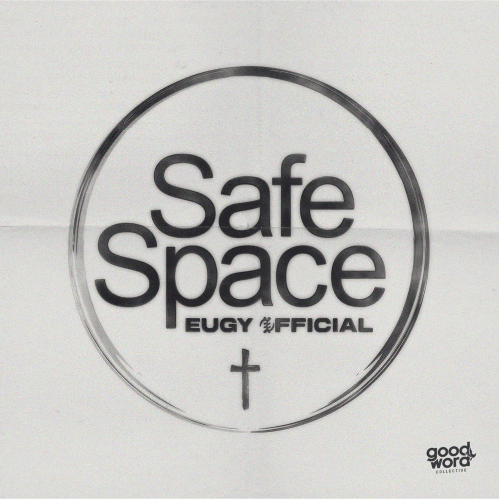 Album cover art for "Safe Space" by Eugy Official
