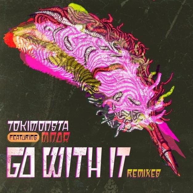 Cover image for Go With It [Remixes]