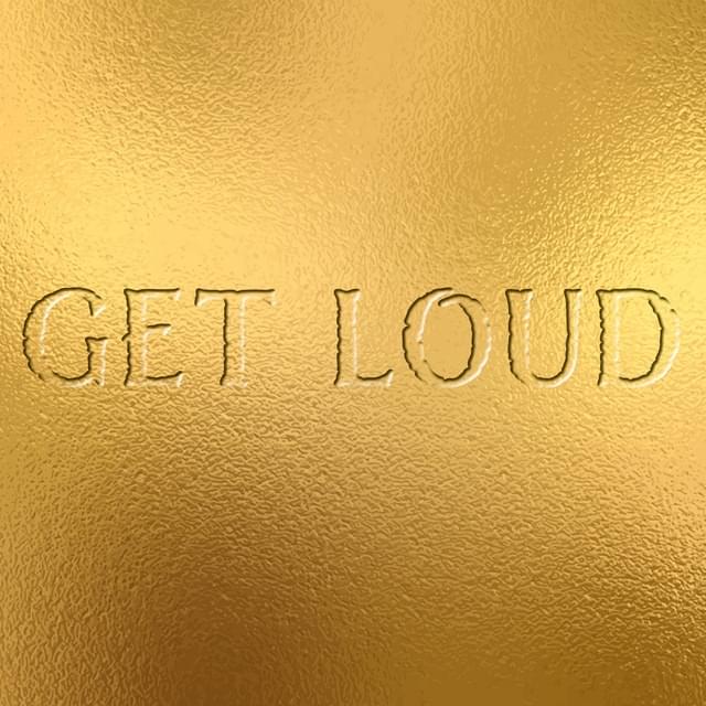 Album cover art for "Get Loud" by EA Sports