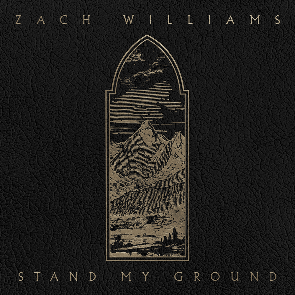 Album cover art for "Stand My Ground" by Zach Williams