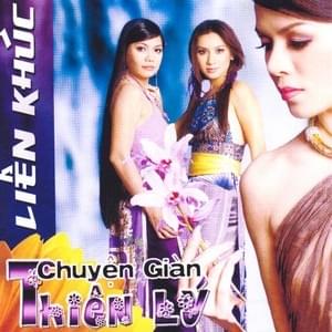 Cover image for Liên Khúc Chuyện Giàn Thiên Lý