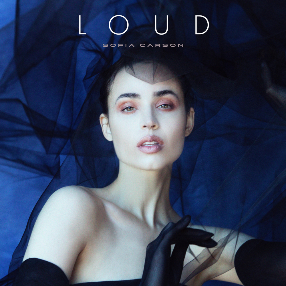 Album cover art for "LOUD" by Sofia Carson
