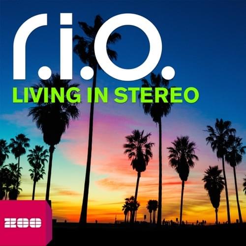 Album cover art for "Living in Stereo (Video Edit)" by R.I.O. (DEU)
