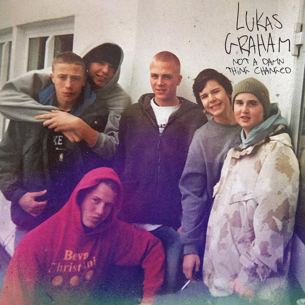 Not a Damn Thing Changed by Lukas Graham