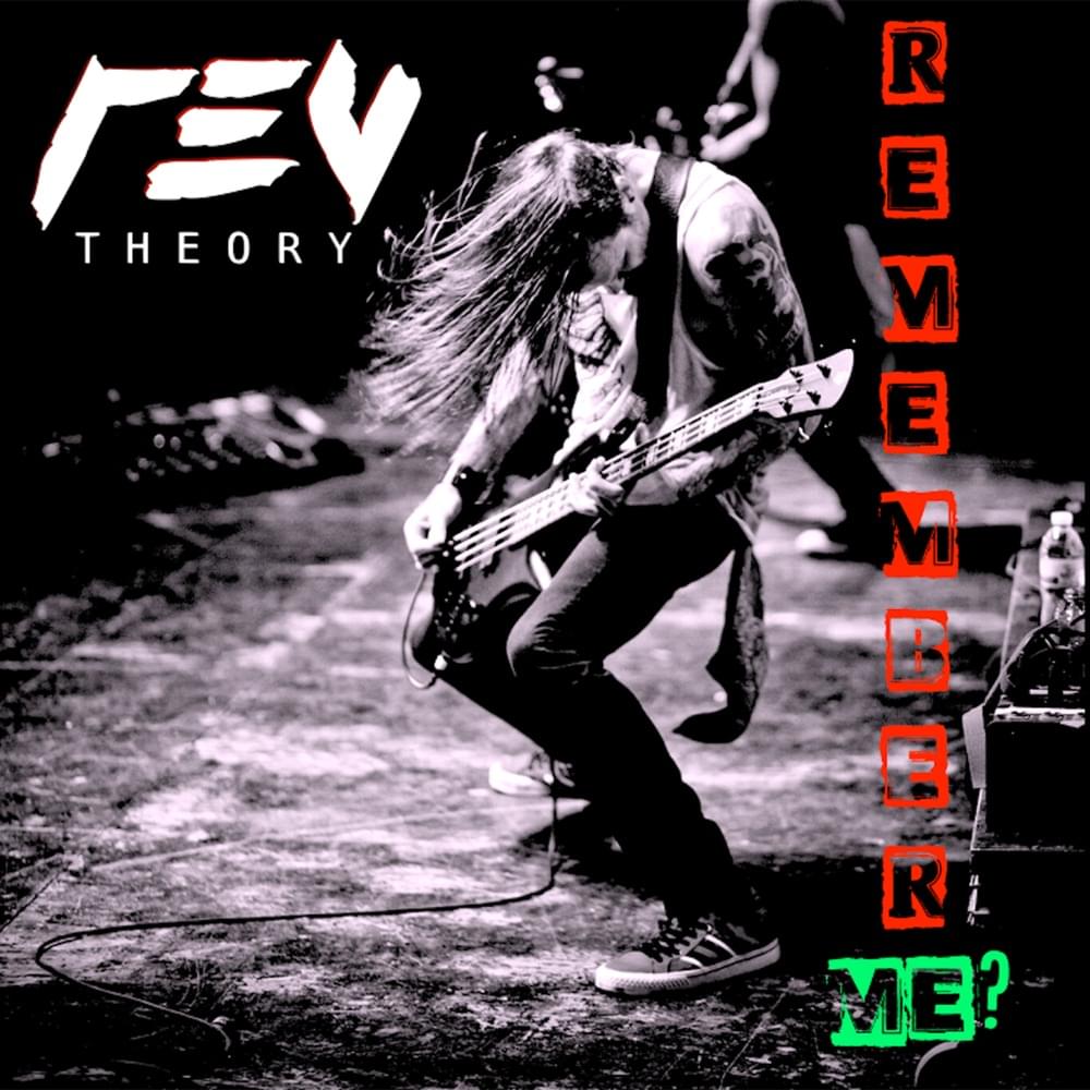 Album cover art for "Remember Me?" by Rev Theory