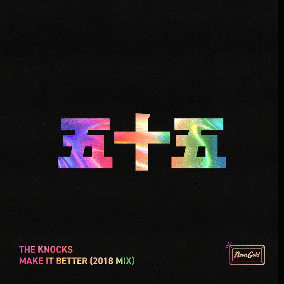 Album cover art for "Make It Better (2018 Mix)" by The Knocks