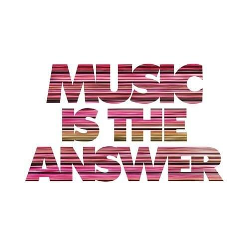 Music Is The Answer by Joe Goddard