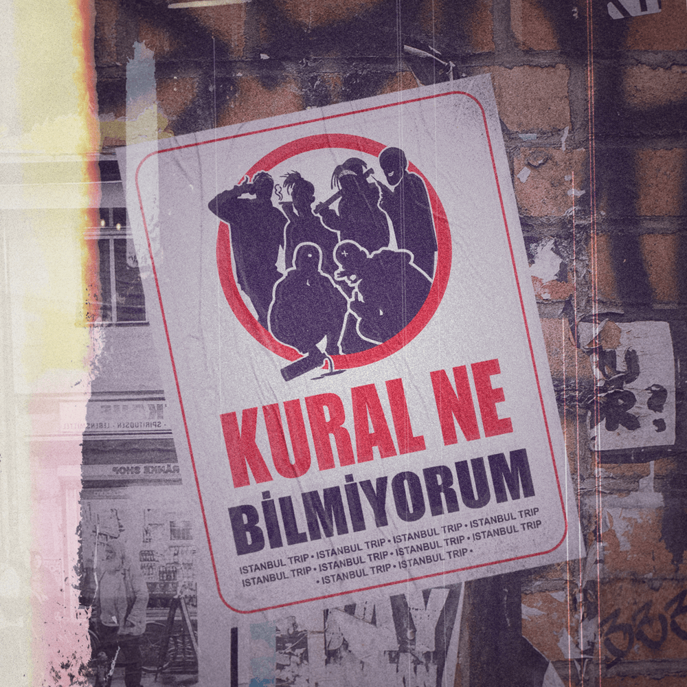 Kural Ne Bilmiyorum by İstanbul Trip