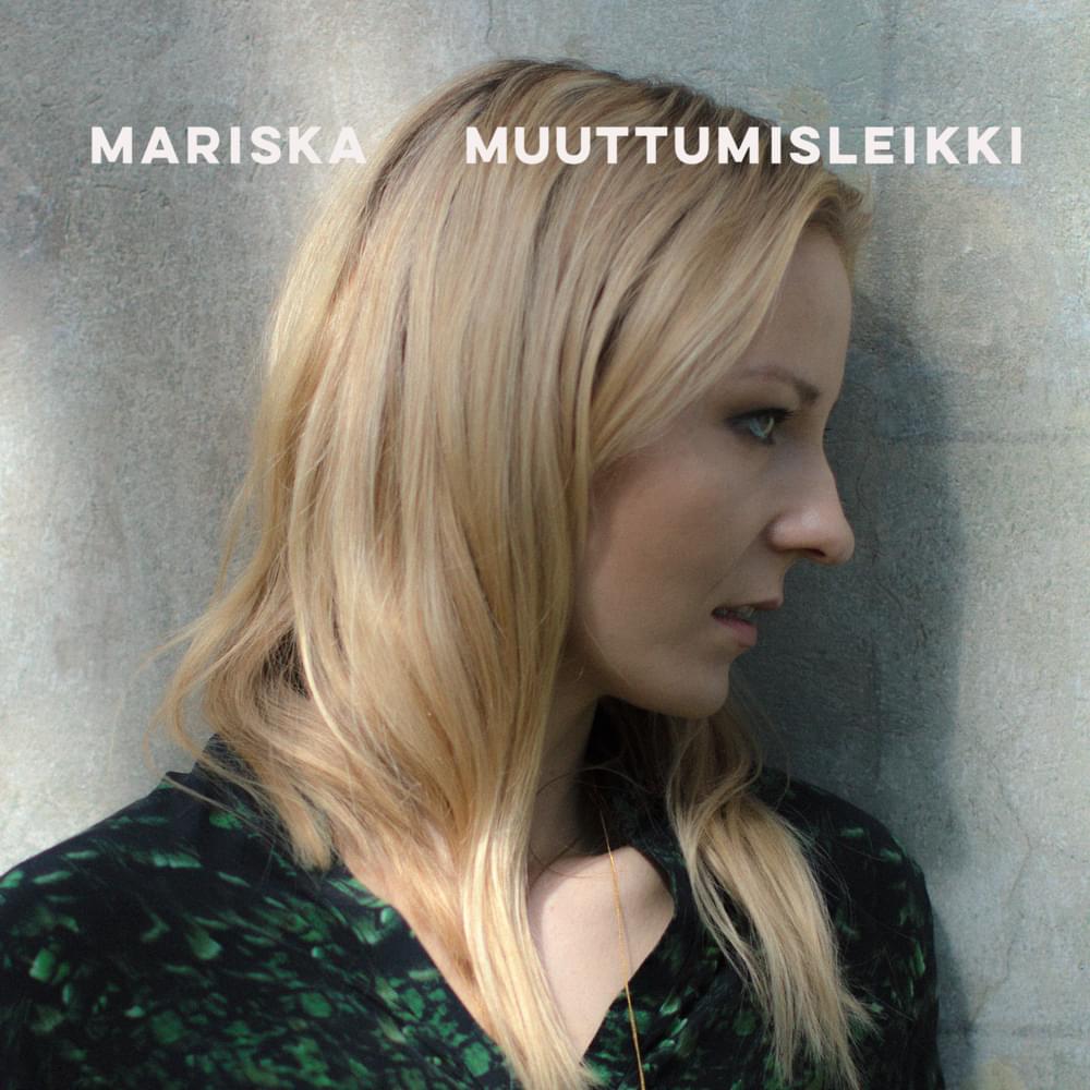 Album cover art for "Muuttumisleikki" by Mariska