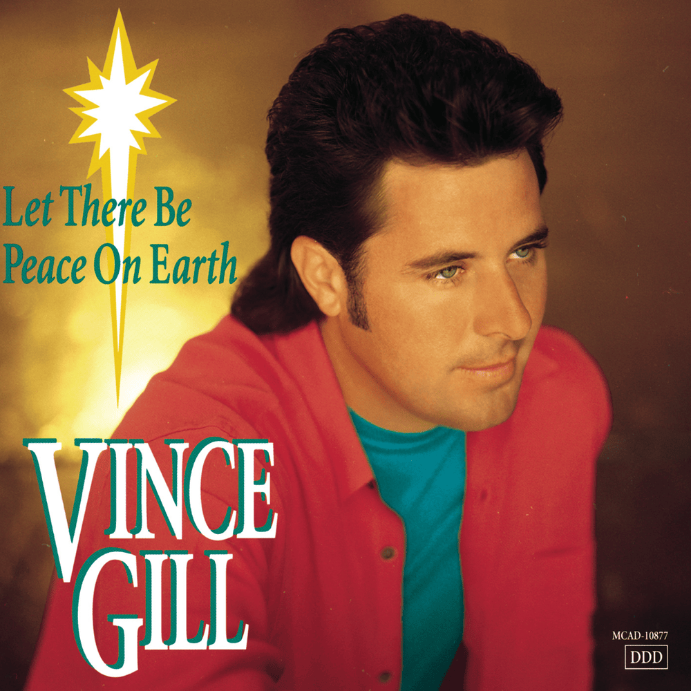 Let There Be Peace On Earth by Vince Gill