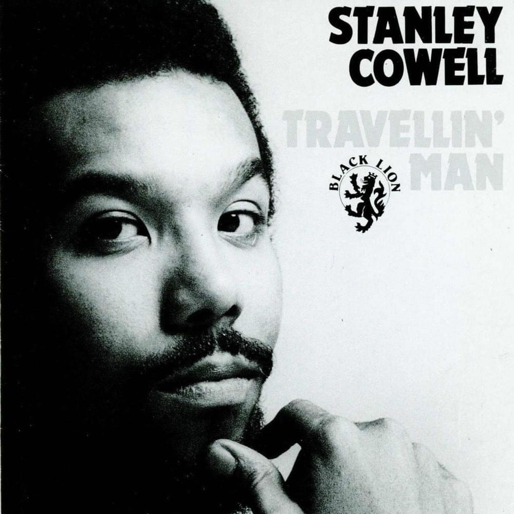 Travellin’ Man by Stanley Cowell