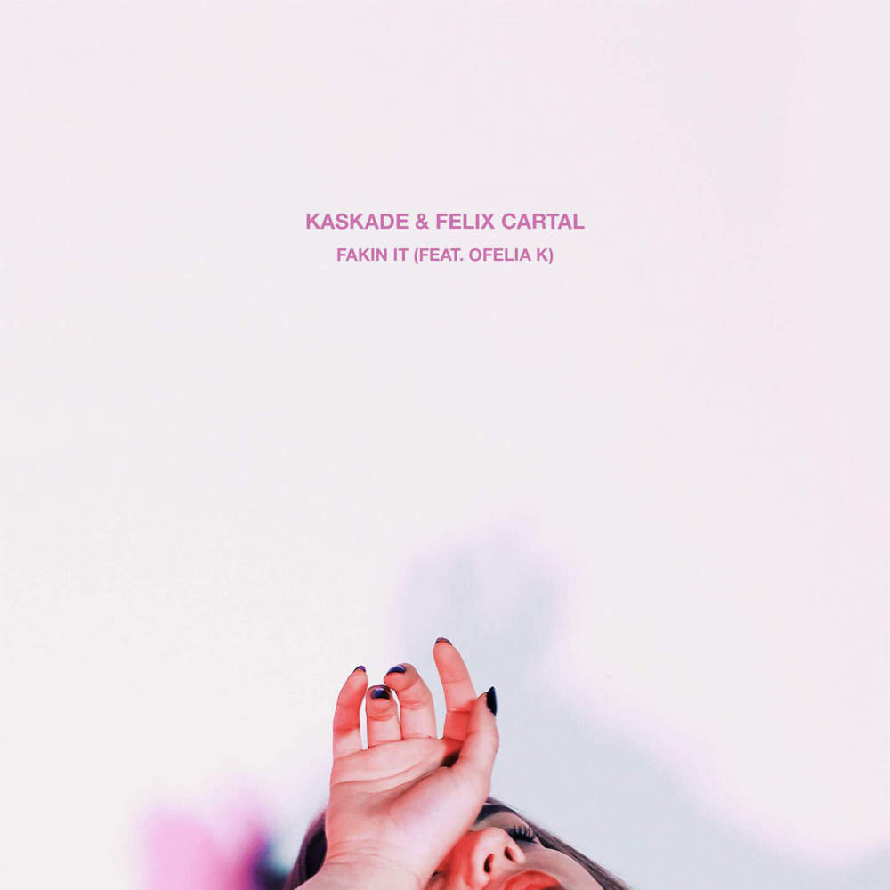 Fakin It by Kaskade