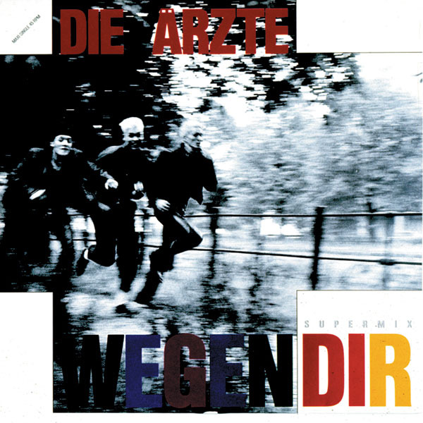 Album cover art for "Wegen dir" by Die Ärzte