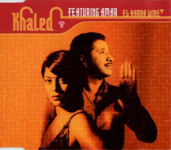 Album cover art for "El Harba Wine" by Khaled - خالد & Amar Dhanjan