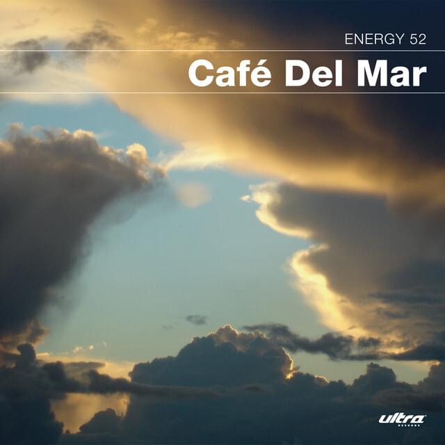 Café Del Mar by Energy 52