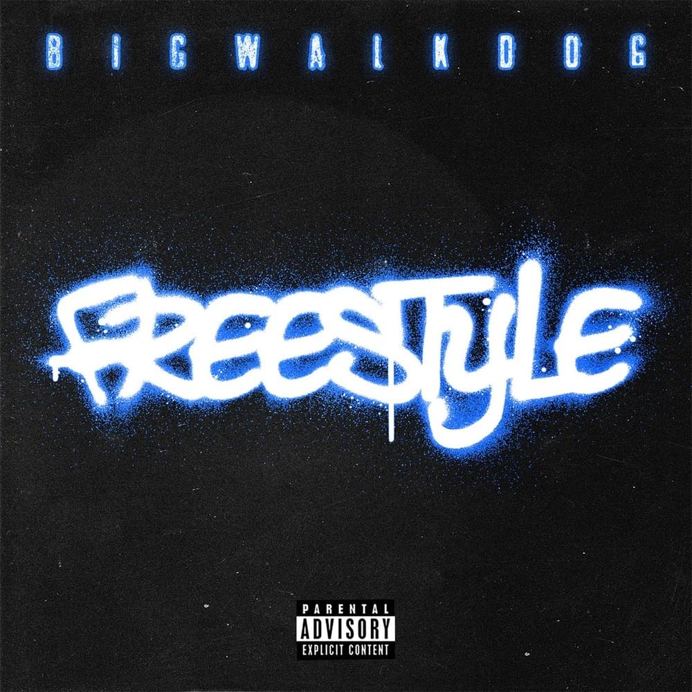 Album cover art for "Freestyle" by BigWalkDog