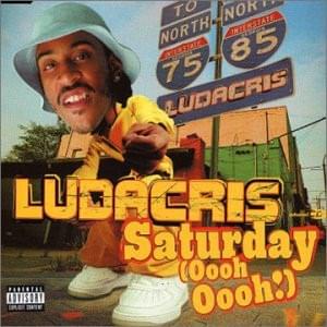 Album cover art for "Saturday (Oooh! Oooh!)" by Ludacris & Sleepy Brown