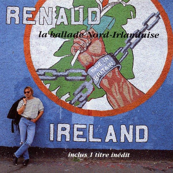 Album cover art for "La ballade nord-irlandaise" by Renaud