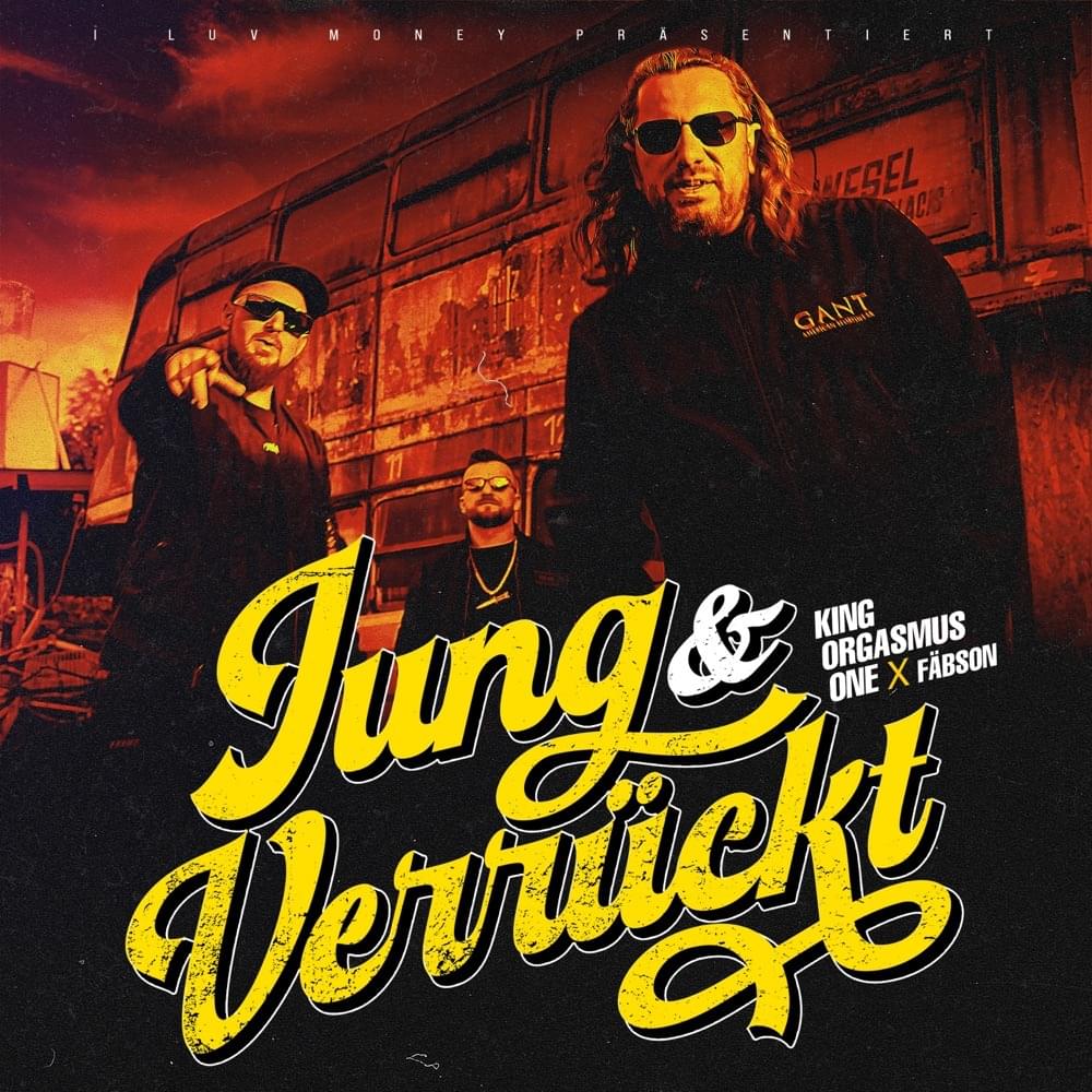 Album cover art for "Jung & Verrückt" by King Orgasmus One