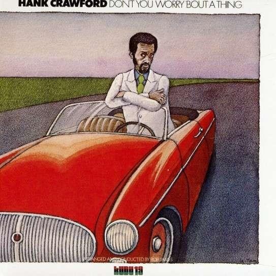 All in Love is Fair by Hank Crawford