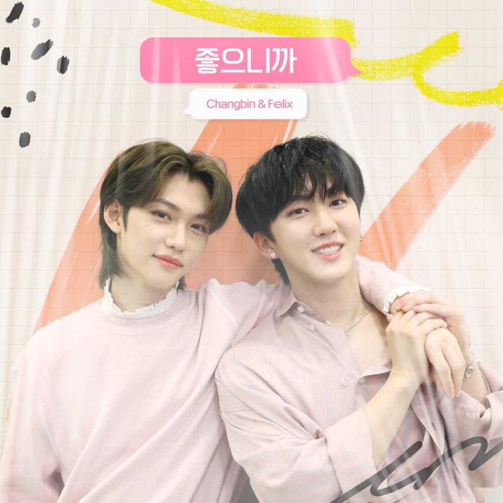 좋으니까 (Because) by CHANGBIN