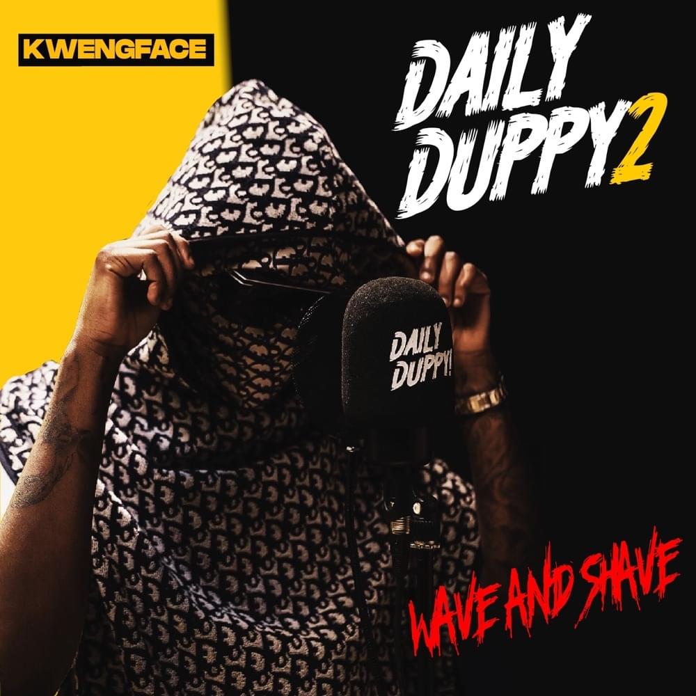 Album cover art for "Daily Duppy 2" by Kwengface