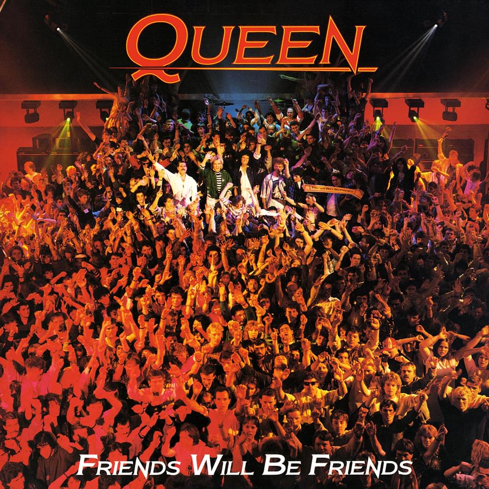 Album cover art for "Friends Will Be Friends Will Be Friends..." by Queen
