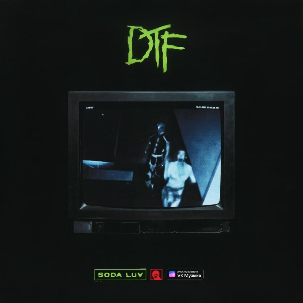 Album cover art for "DTF" by SODA LUV