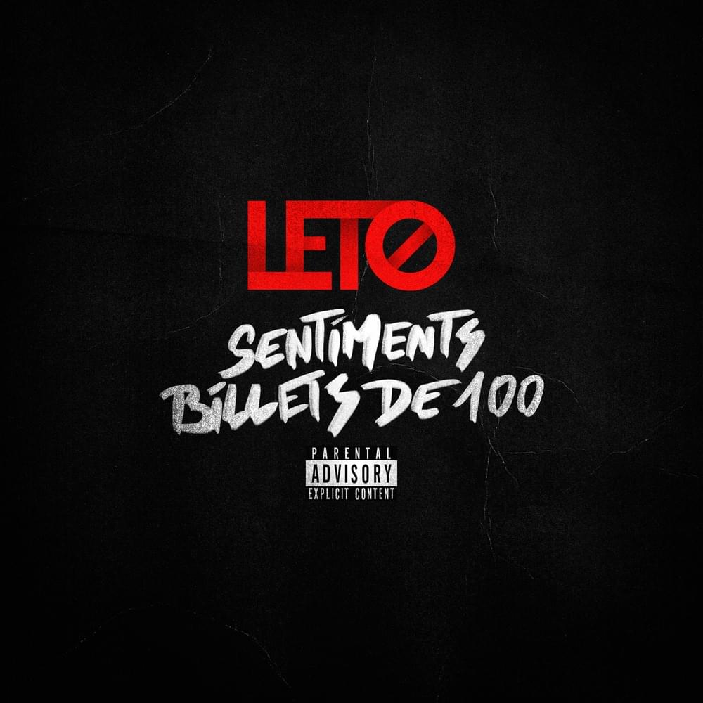 Album cover art for "SENTIMENTS BILLETS DE 100" by Leto