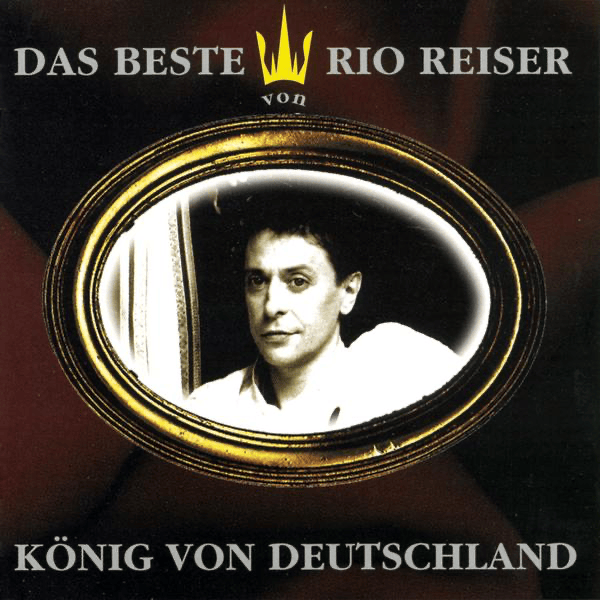 Cover image for König von Deutschland - Das Beste von Rio Reiser