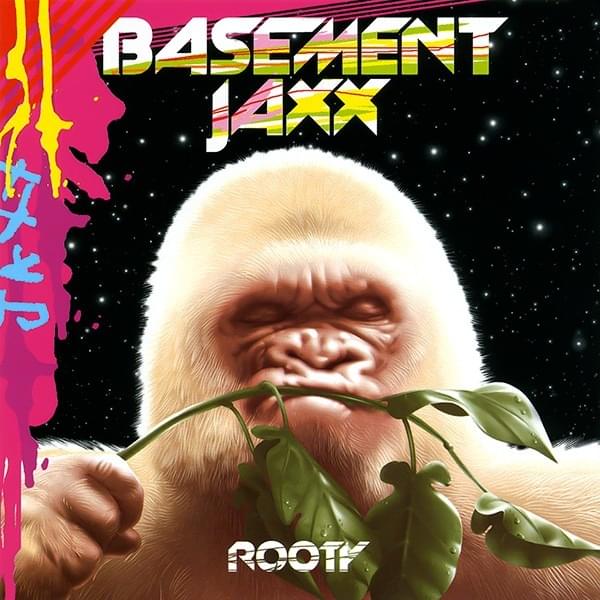 Crazy Girl by Basement Jaxx