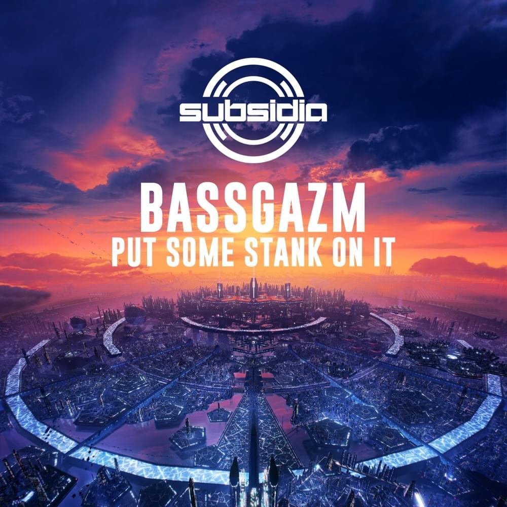 Album cover art for "Put Some Stank On It" by Bassgazm
