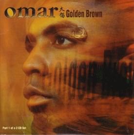 Album cover art for "Golden Brown" by Omar (UK)