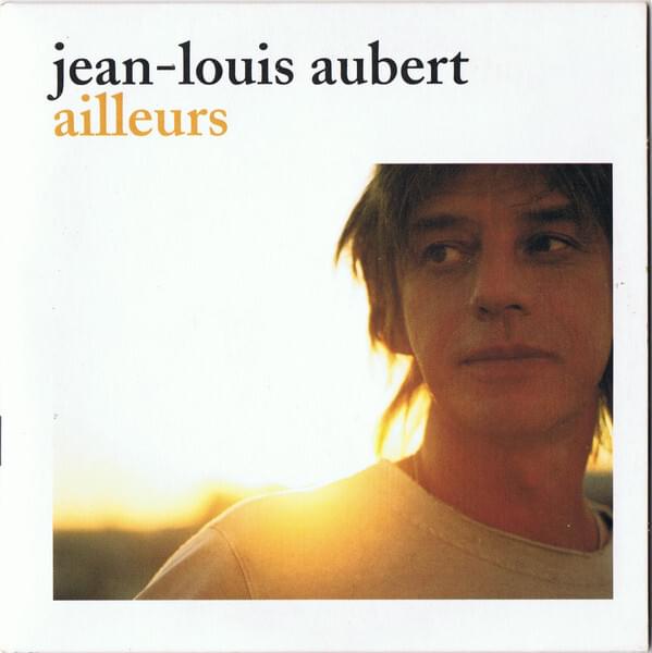 Album cover art for "Ailleurs" by Jean-Louis Aubert