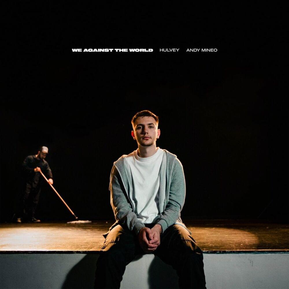 Album cover art for "We Against The World" by Hulvey & Andy Mineo