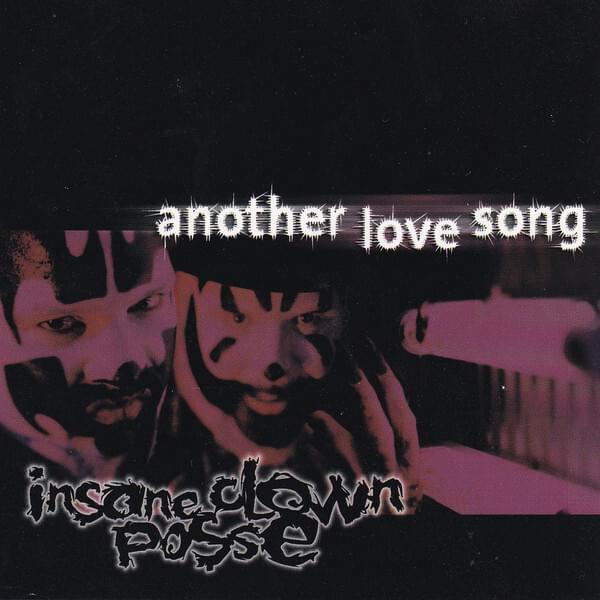 Album cover art for "Another Love Song" by Insane Clown Posse