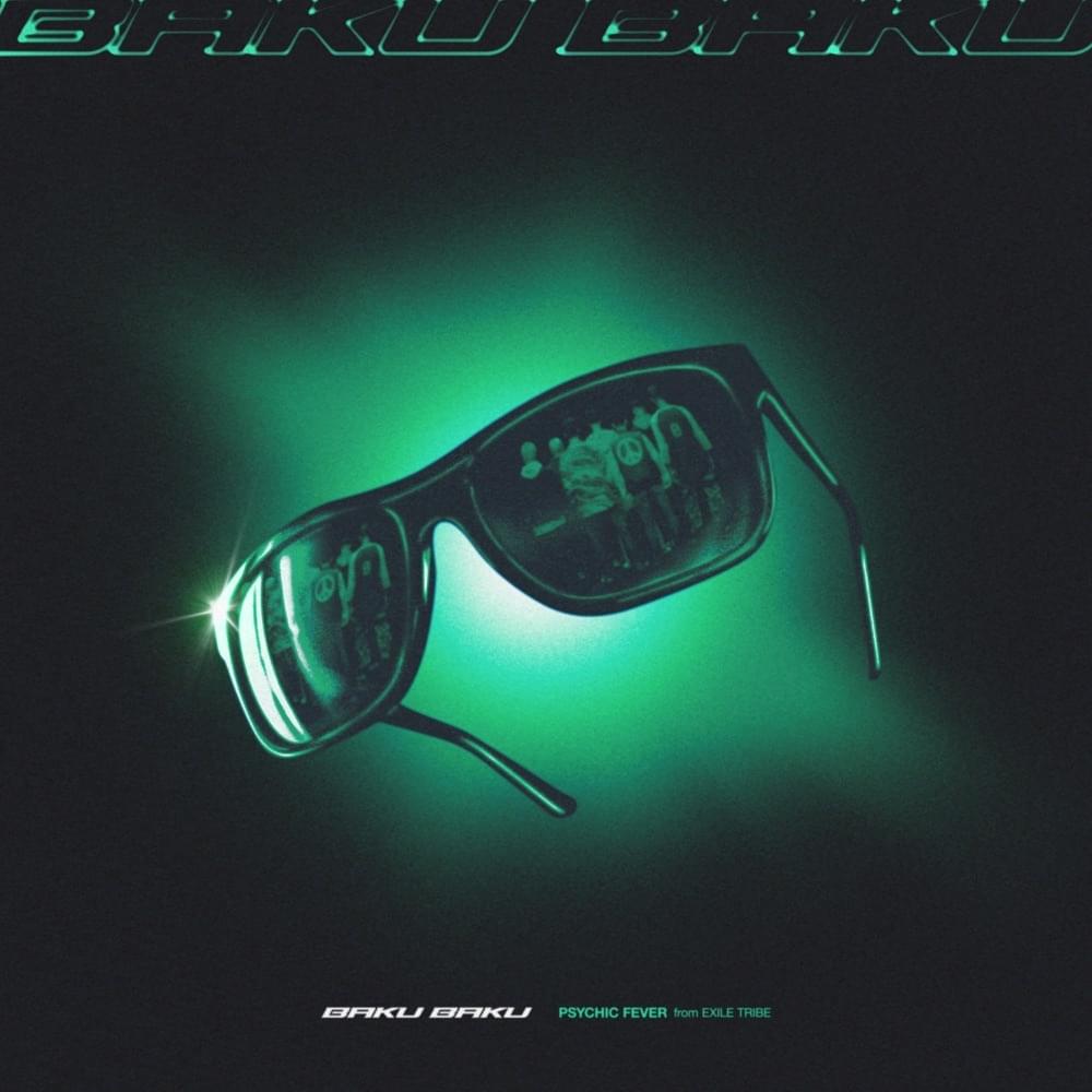 Album cover art for "BAKU BAKU" by PSYCHIC FEVER from EXILE TRIBE