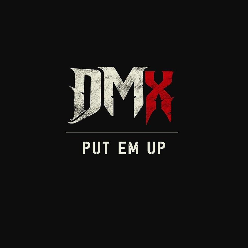 Album cover art for "Put Em Up" by DMX
