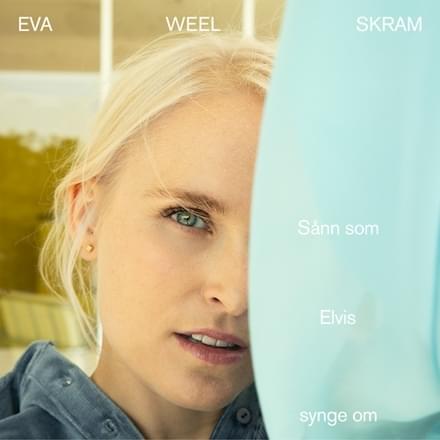 Album cover art for "Sånn som Elvis synge om" by Eva Weel Skram