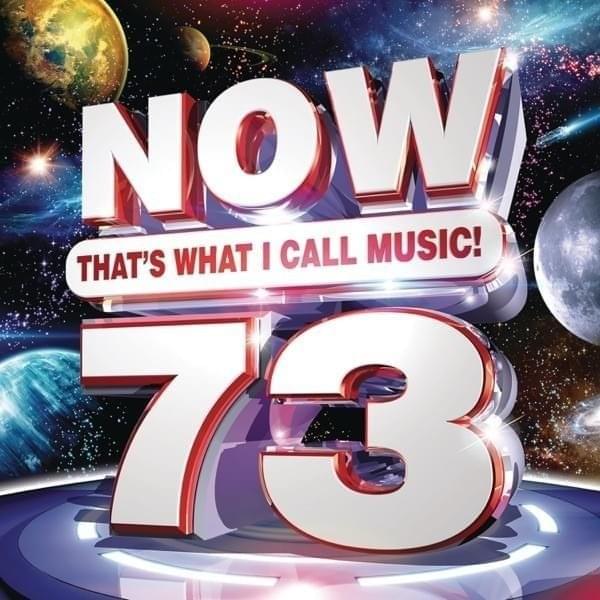 Cover image for NOW That’s What I Call Music! - NOW That’s What I Call Music! 73 [US] (Türkçe Çeviri)