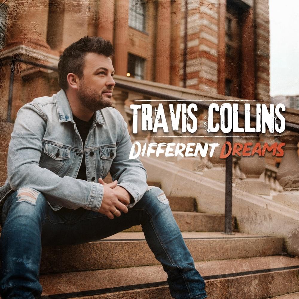 Album cover art for "Different Dreams" by Travis Collins