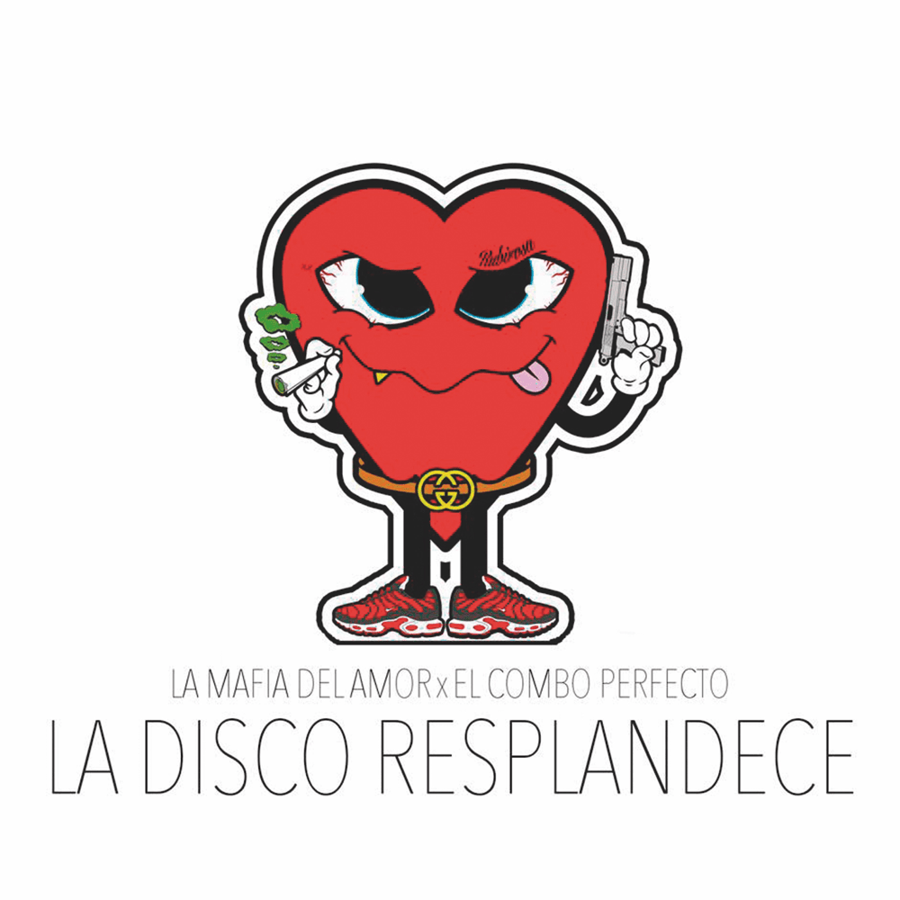 Album cover art for "La Disco Resplandece" by La Mafia del Amor