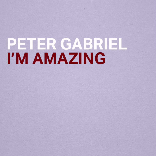 Album cover art for "I’m Amazing" by Peter Gabriel