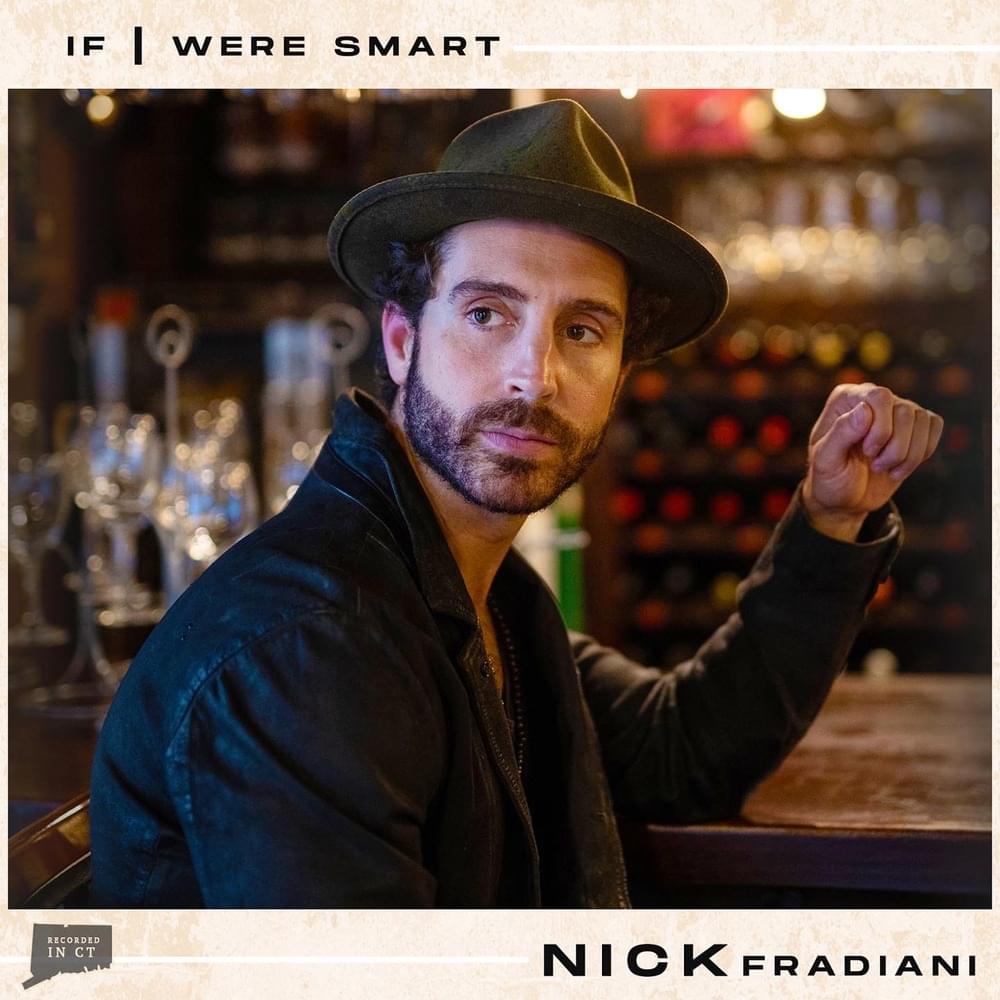 Album cover art for "If I Were Smart" by Nick Fradiani