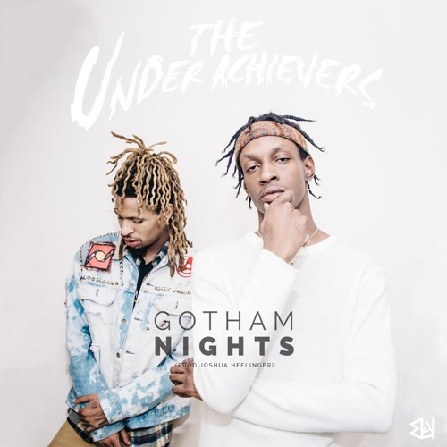 Album cover art for "Gotham Nights" by The Underachievers
