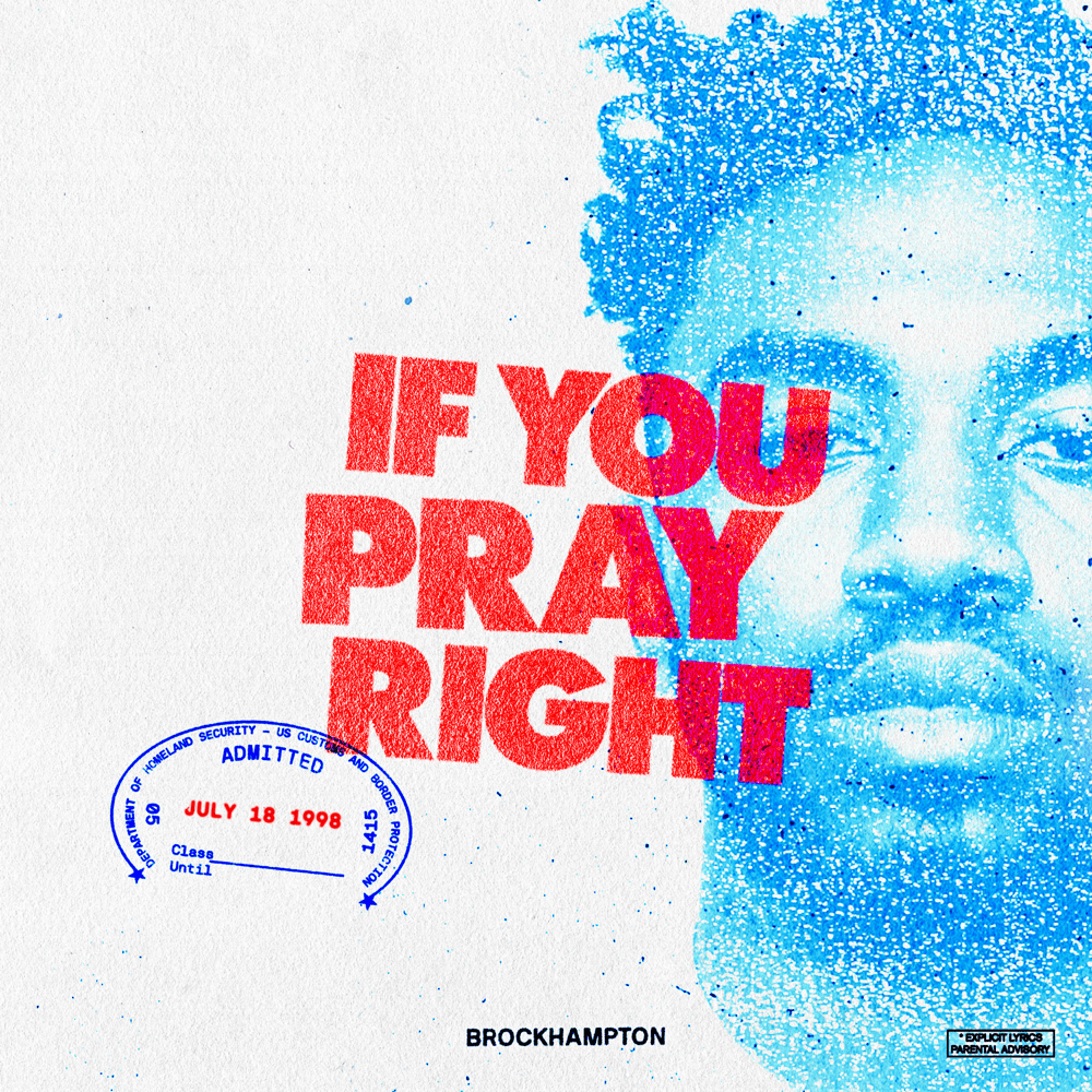 Album cover art for "IF YOU PRAY RIGHT" by BROCKHAMPTON