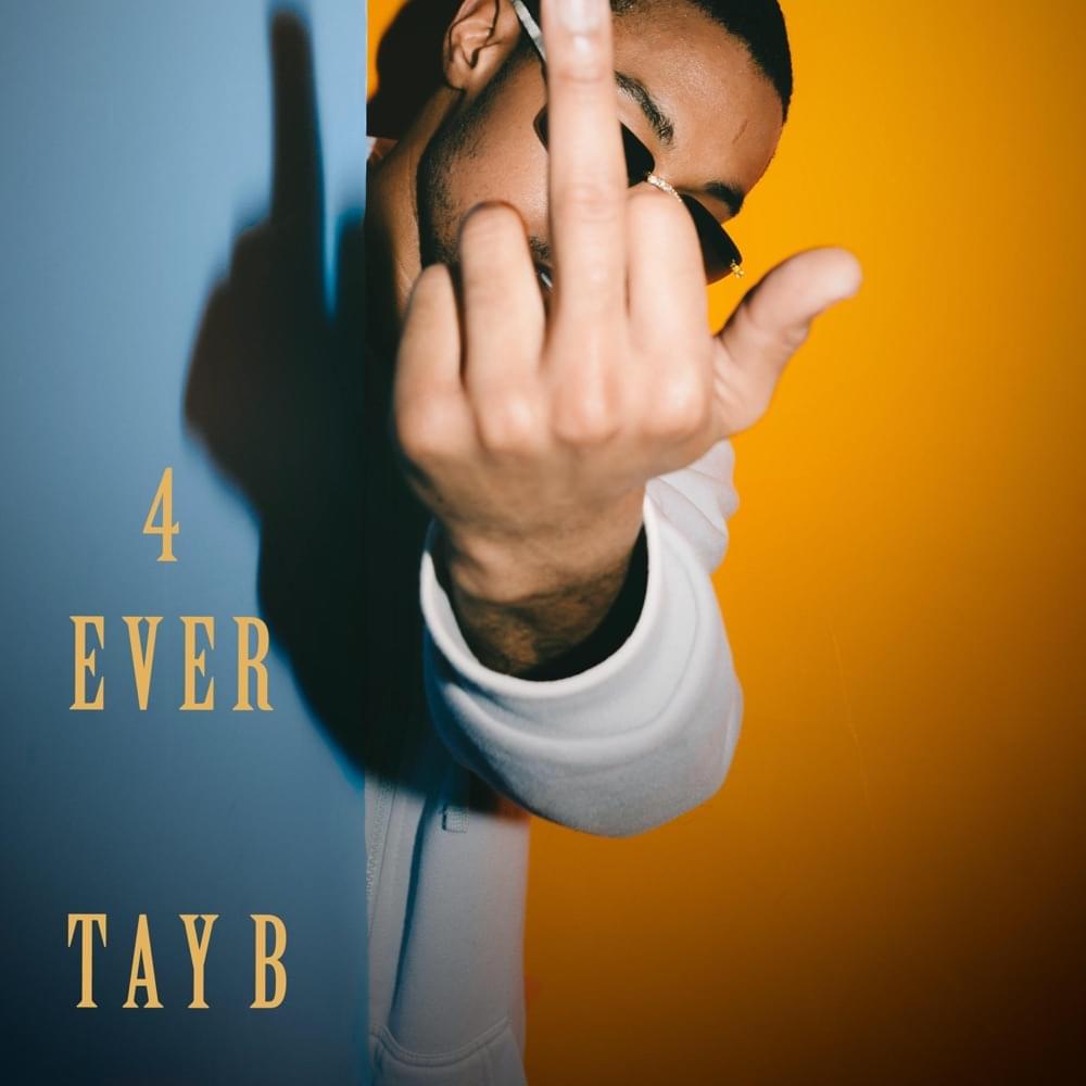 Album cover art for "4 Ever" by Tay B