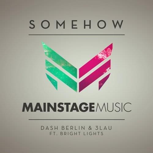 Album cover art for "Somehow" by Dash Berlin & Bright Lights