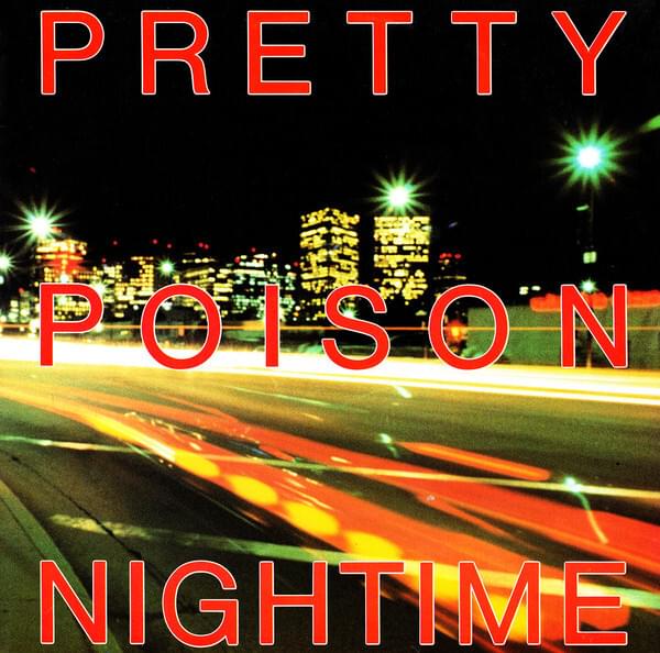 Nightime by Pretty Poison